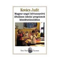   Magyar-angol kéttannyelvű általános iskolai programok közoktatásunkban