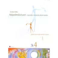 Képzőművészet - rajzolás, mintázás, kézimunka