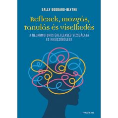 Reflexek, mozgás, tanulás és viselkedés