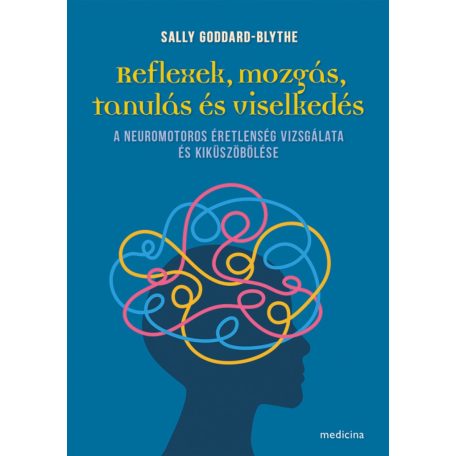 Reflexek, mozgás, tanulás és viselkedés