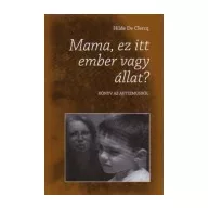 Mama, ez itt ember vagy állat?