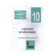 A bátorító nevelés alapjai