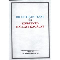 Dichotikus teszt és szubjektív hallásvizsgálat