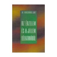 Az érzelem és a jellem lélektanából