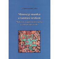 Minőségi munka a tanítási órákon