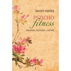 Pszichofitness Kacagás-kocogás-lazítás