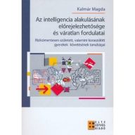   Az intelligencia alakulásának előrejelezhetősége és váratlan fordulatai