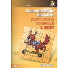   Kompetencia alapú munkafüzet magyar nyelv és irodalomból 3.osztály
