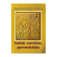 Család, szerelem, gyermekáldás