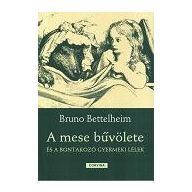 A mese bűvölete és a bontakozó gyermeki lélek