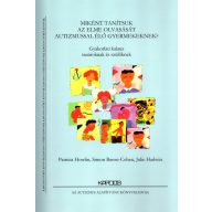   Miként tanítsuk az elme olvasását autizmussal élő gyermekeknek?