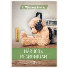 Már 100x megmondtam