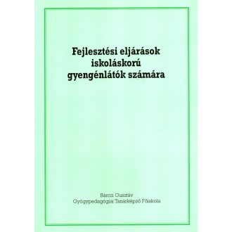   Fejlesztési eljárások iskoláskorú gyengénlátók részére