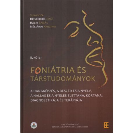 Foniátria és társtudományok II. kötet !enyhén sérült!