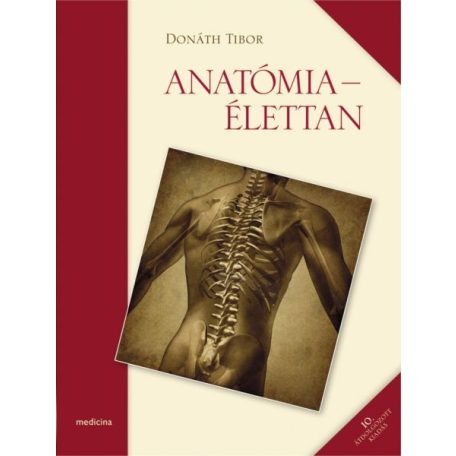 Anatómia - Élettan 10. átdolgozott kiadás