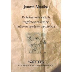   Problémás viselkedések megelőzése és kezelése autizmus spektrum zavarokban