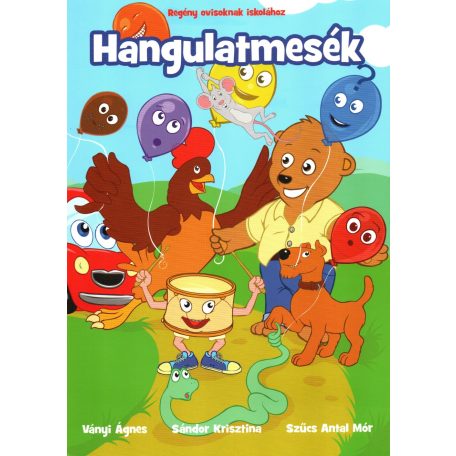 Hangulatmesék Regény ovisoknak iskolához