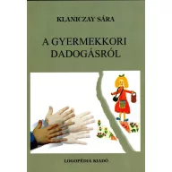 A gyermekkori dadogásról