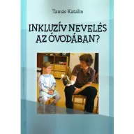 Inkluzív nevelés az óvodában?