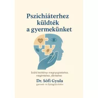 Pszichiáterhez küldték a gyermekünket