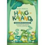 Hangkaland 4. Sziszegők és susogók
