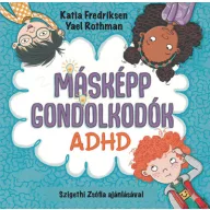 Másképp gondolkodók ADHD