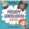 Másképp gondolkodók ADHD