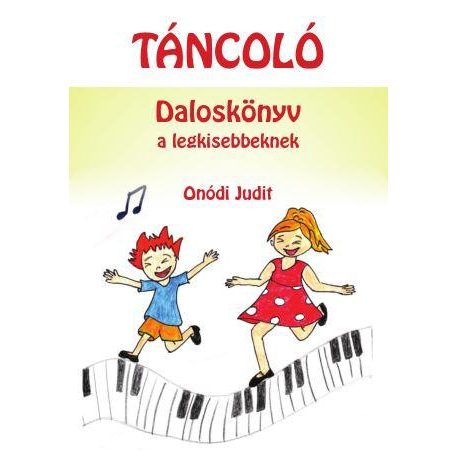 Táncoló Daloskönyv a legkisebbeknek