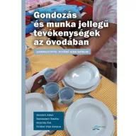 Gondozás és munka jellegű tevékenységek az óvodában