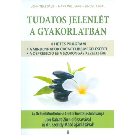 Tudatos jelenlét a gyakorlatban