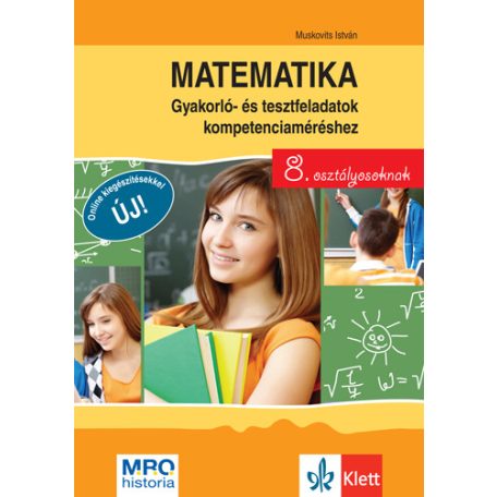 Matematika Gyakorló- és tesztfeladatok kompetenciaméréshez 8. osztályosoknak