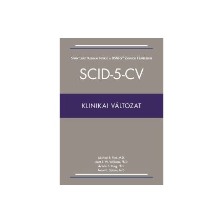 Strukturált klinikai interjú a DSM-5 zavarok felmérésére SCID-5-CV Klinikai változat