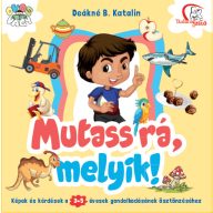 Mutass rá, melyik! Képek és kérdések a 3-5 éveseknek
