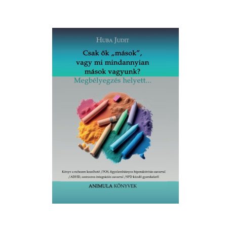 Csak ők mások, vagy mi mindannyian mások vagyunk? 