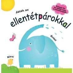 Játék az ellentétpárokkal