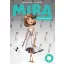 Mira Így váltsd meg a világod !