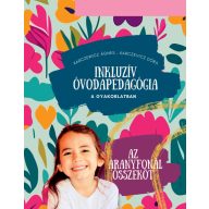   Az aranyfonál összeköt – inkluzív óvodapedagógia a gyakorlatban