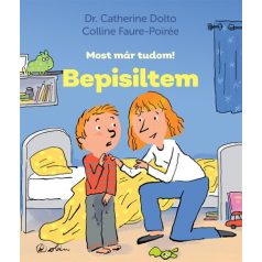 Bepisiltem - Most már tudom!