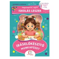 Iskolás leszek Íráselőkészítő munkafüzet