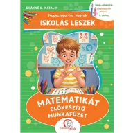 Iskolás leszek Matematikát előkészítő munkafüzet