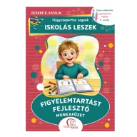 Iskolás leszek Figyelemtartást fejlesztő munkafüzet