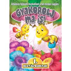 Gyakorolj ma is! 1. osztályosoknak