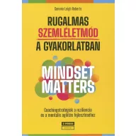 Rugalmas szemléletmód a gyakorlatban - Mindset metters