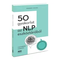 50 gyakorlat a NLP eszköztárából