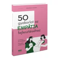 50 gyakorlat az empátia fejlesztéséhez