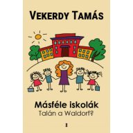 Másféle iskolák Talán a Waldorf?