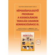   Képességfejlesztő program a kisiskoláskori tanulási zavarok korrekciójához III. (Nebuló 3-hoz)