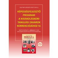   Képességfejlesztő program a kisiskoláskori tanulási zavarok korrekciójához IV. (Nebuló 4-hez)