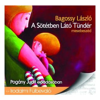 A Sötétben Látó Tündér mesebeszéd