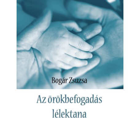 Az örökbefogadás lélektana